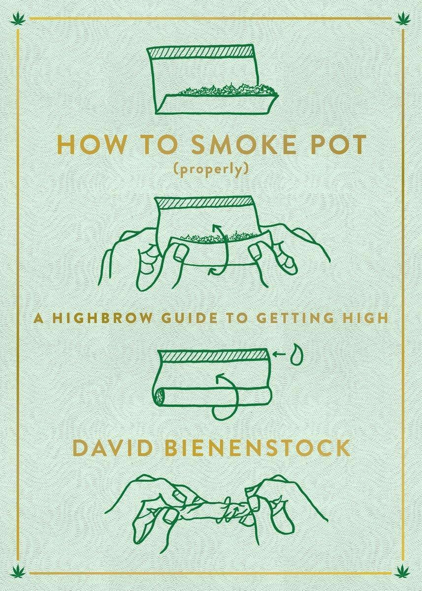 Cover: 9780147517081 | How to Smoke Pot (Properly) | A Highbrow Guide to Getting High | Buch