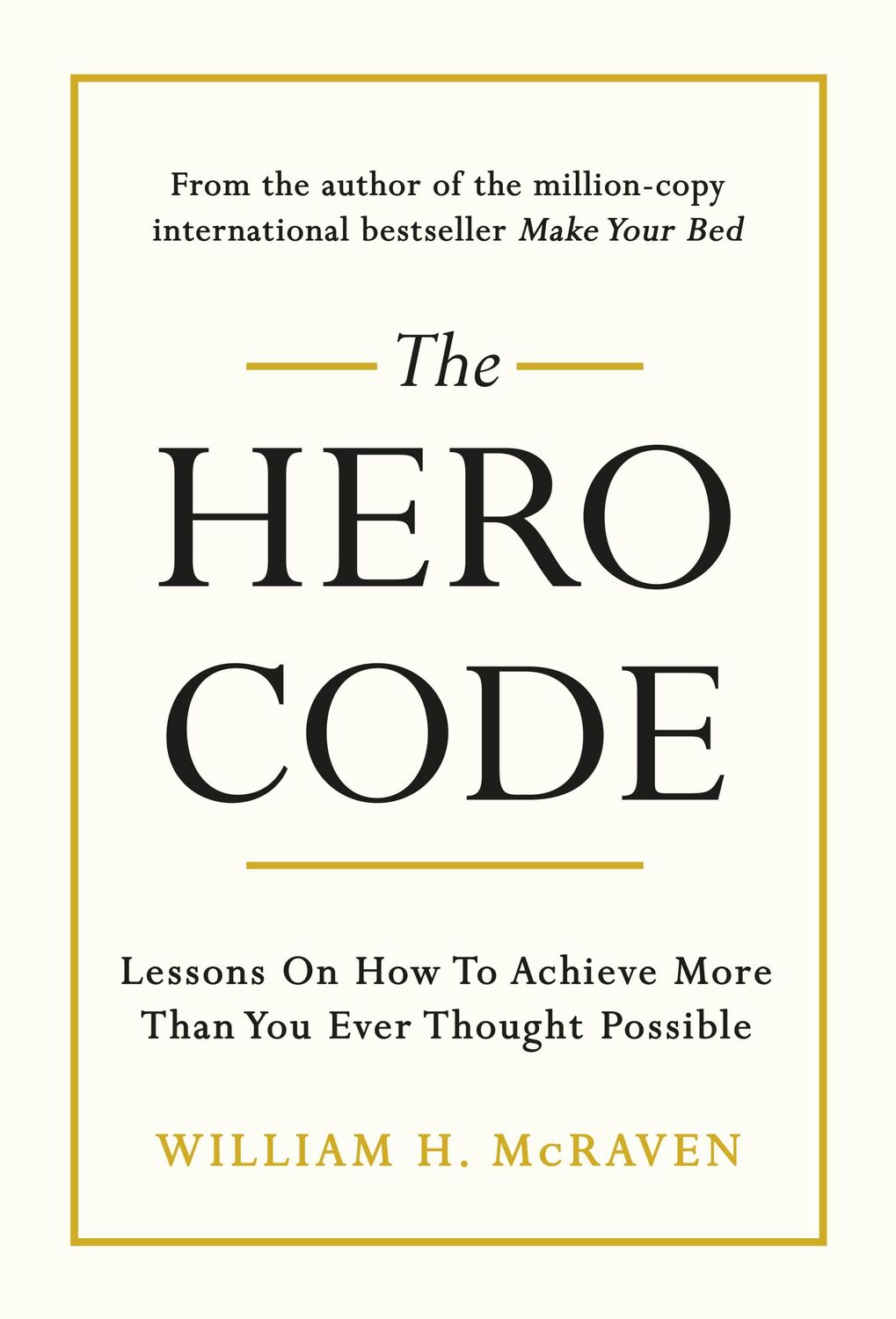 Cover: 9781847943637 | The Hero Code | Admiral William H. Mcraven | Buch | Gebunden | 2021