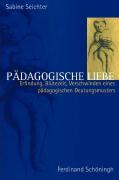 Cover: 9783506764454 | Pädagogische Liebe | Sabine Seichter | Taschenbuch | 231 S. | Deutsch