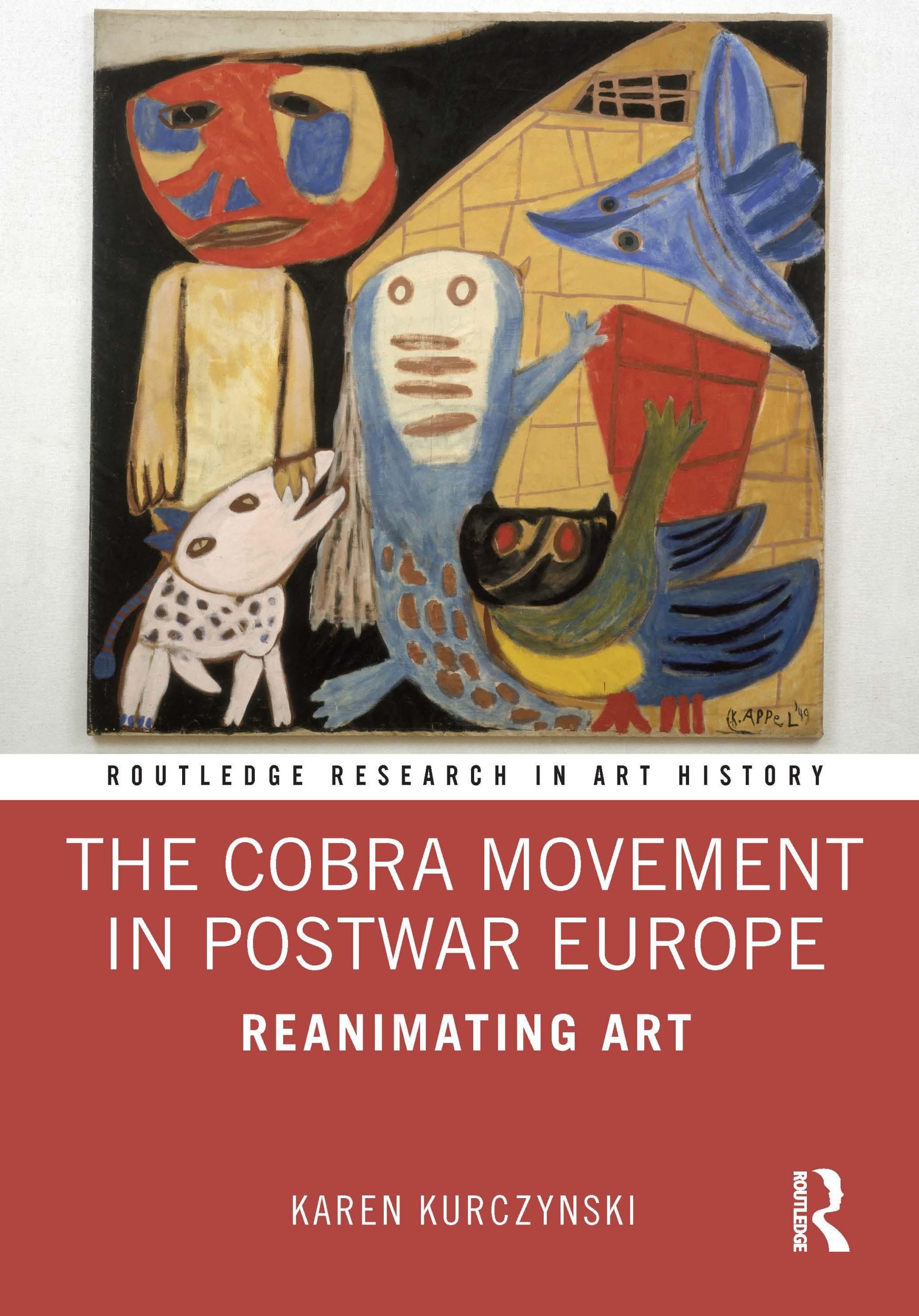 Cover: 9780367509453 | The Cobra Movement in Postwar Europe | Reanimating Art | Kurczynski