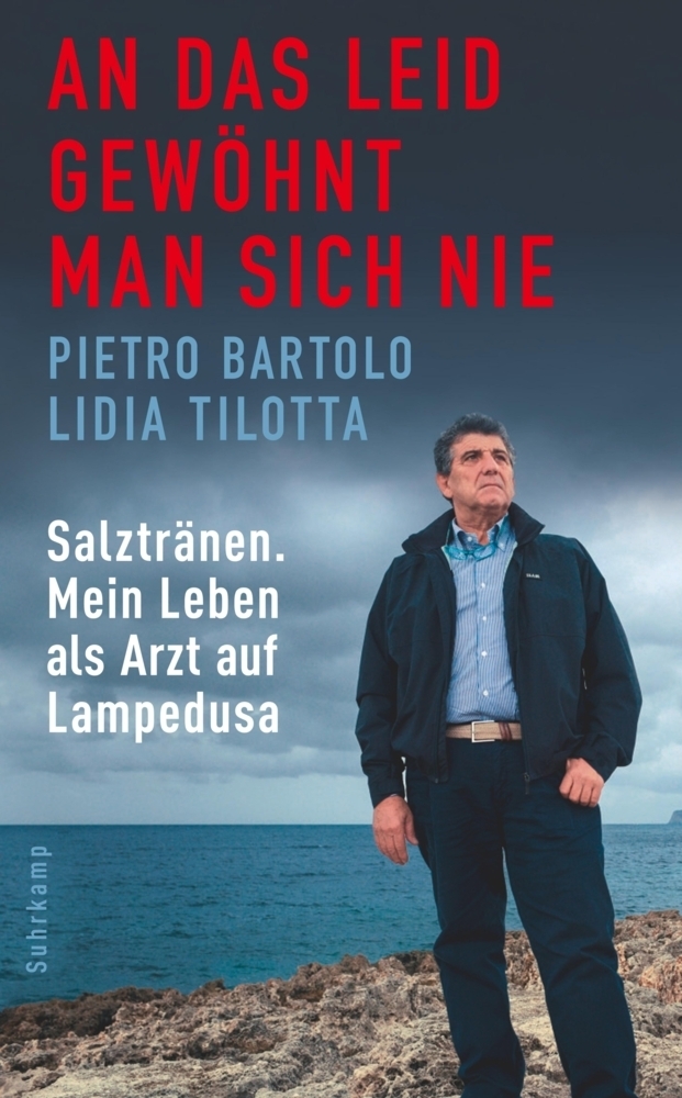 Cover: 9783518468005 | An das Leid gewöhnt man sich nie | Pietro Bartolo (u. a.) | Buch