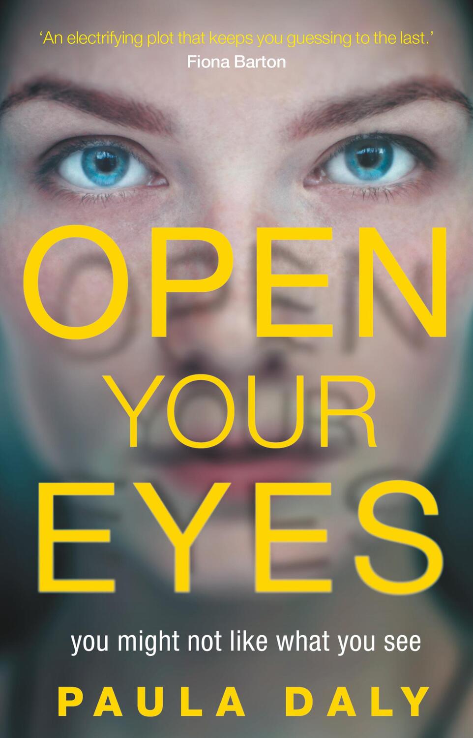 Cover: 9780552174237 | Open Your Eyes | Paula Daly | Taschenbuch | 346 S. | Englisch | 2018