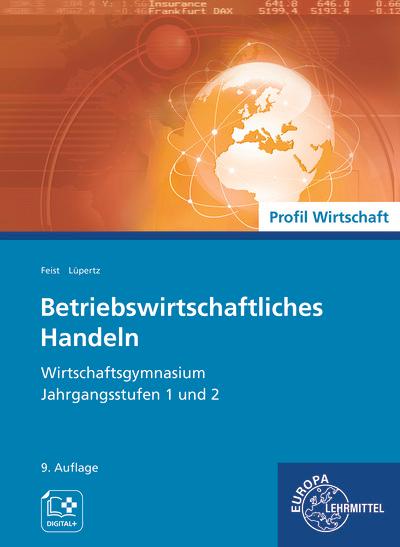 Cover: 9783758592225 | Betriebswirtschaftliches Handeln | Theo Feist (u. a.) | Taschenbuch