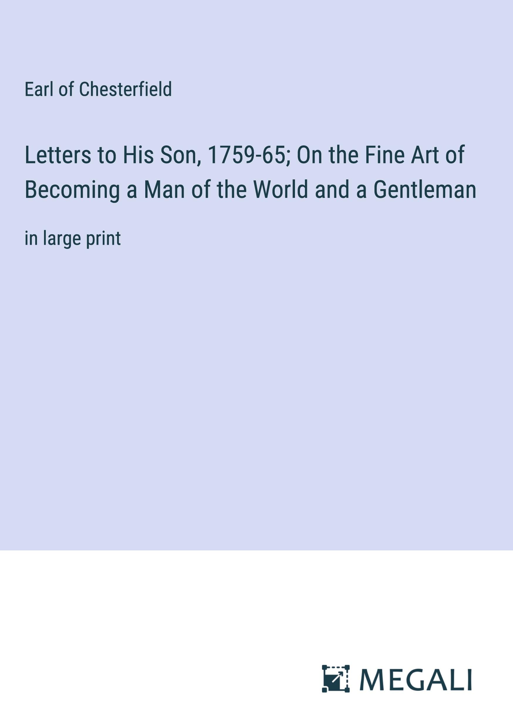 Cover: 9783387026214 | Letters to His Son, 1759-65; On the Fine Art of Becoming a Man of...