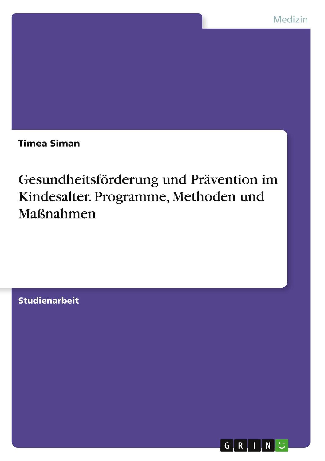 Cover: 9783346807885 | Gesundheitsförderung und Prävention im Kindesalter. Programme,...