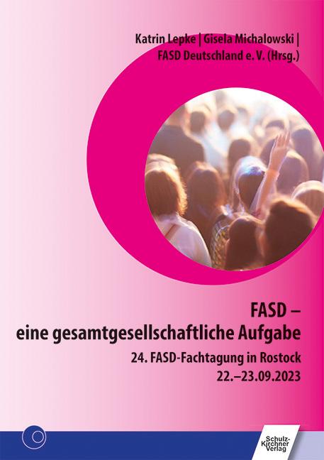 Cover: 9783824813438 | FASD - eine gesamtgesellschaftliche Aufgabe | Katrin Lepke (u. a.)