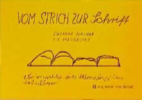 Cover: 9783808001370 | Vom Strich zur Schrift | Suzanne Naville (u. a.) | Taschenbuch | 99 S.