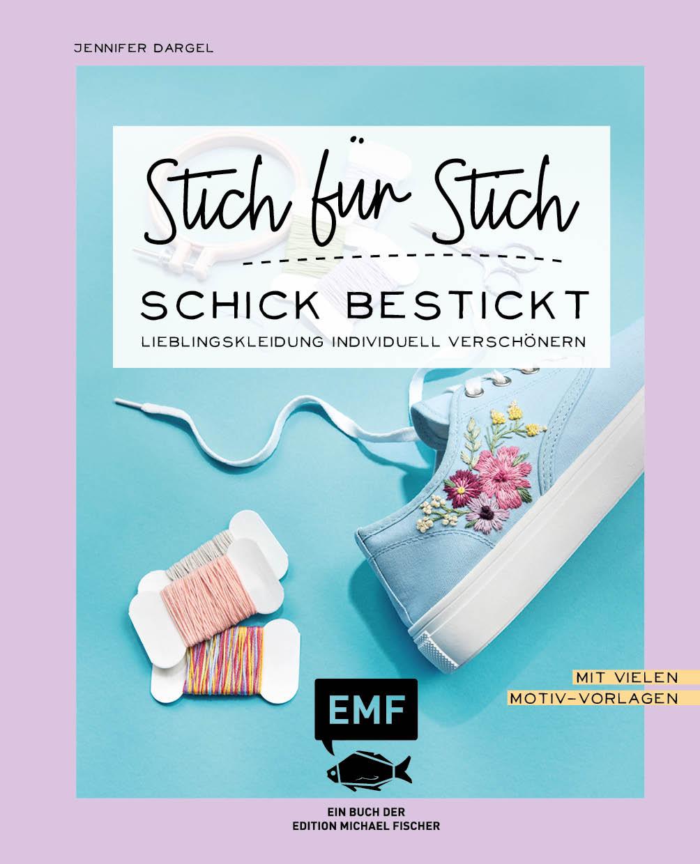 Bild: 9783745915563 | Stich für Stich - Schick bestickt | Jennifer Dargel | Taschenbuch