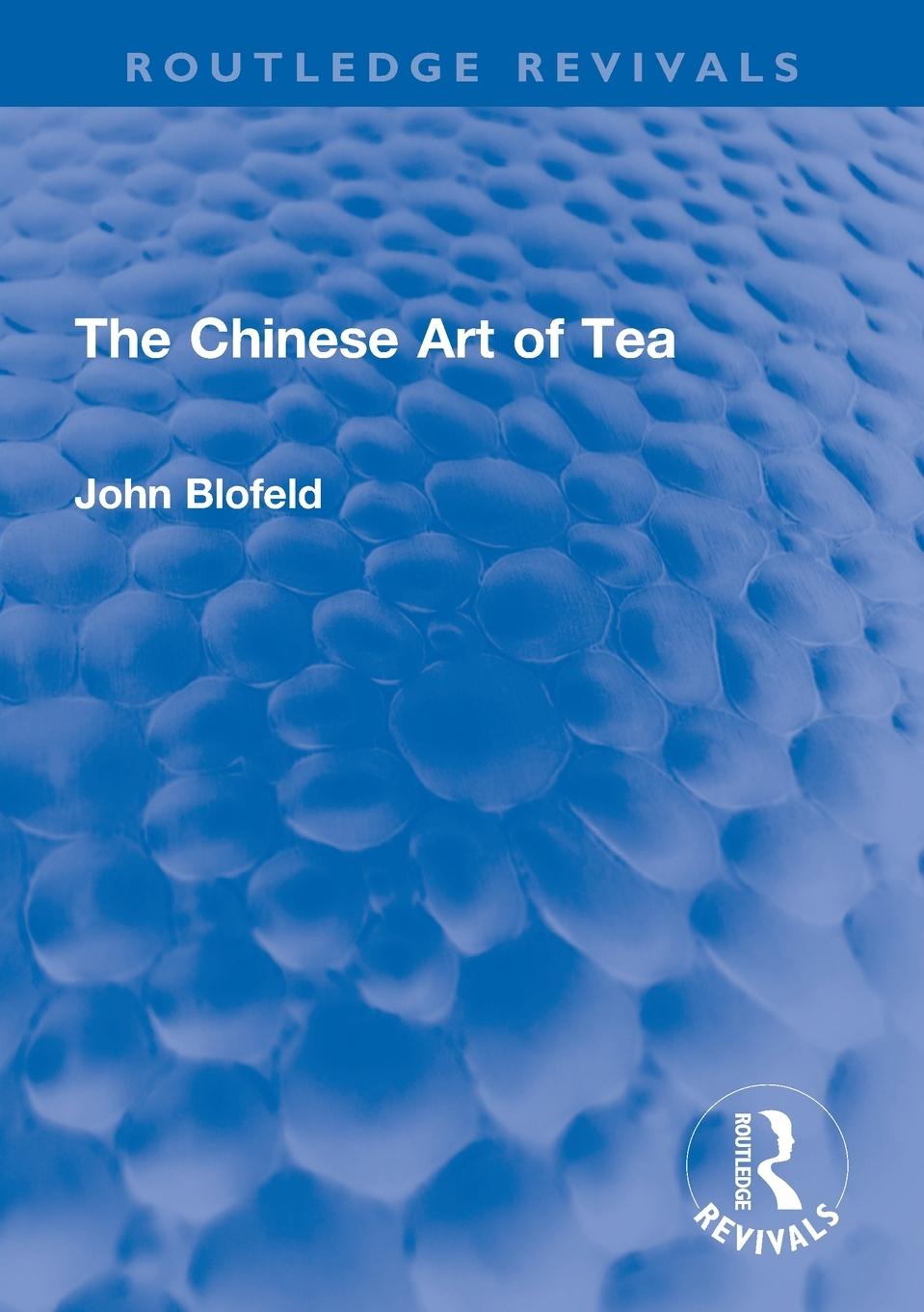 Cover: 9780367673338 | The Chinese Art of Tea | John Blofeld | Taschenbuch | Englisch | 2023