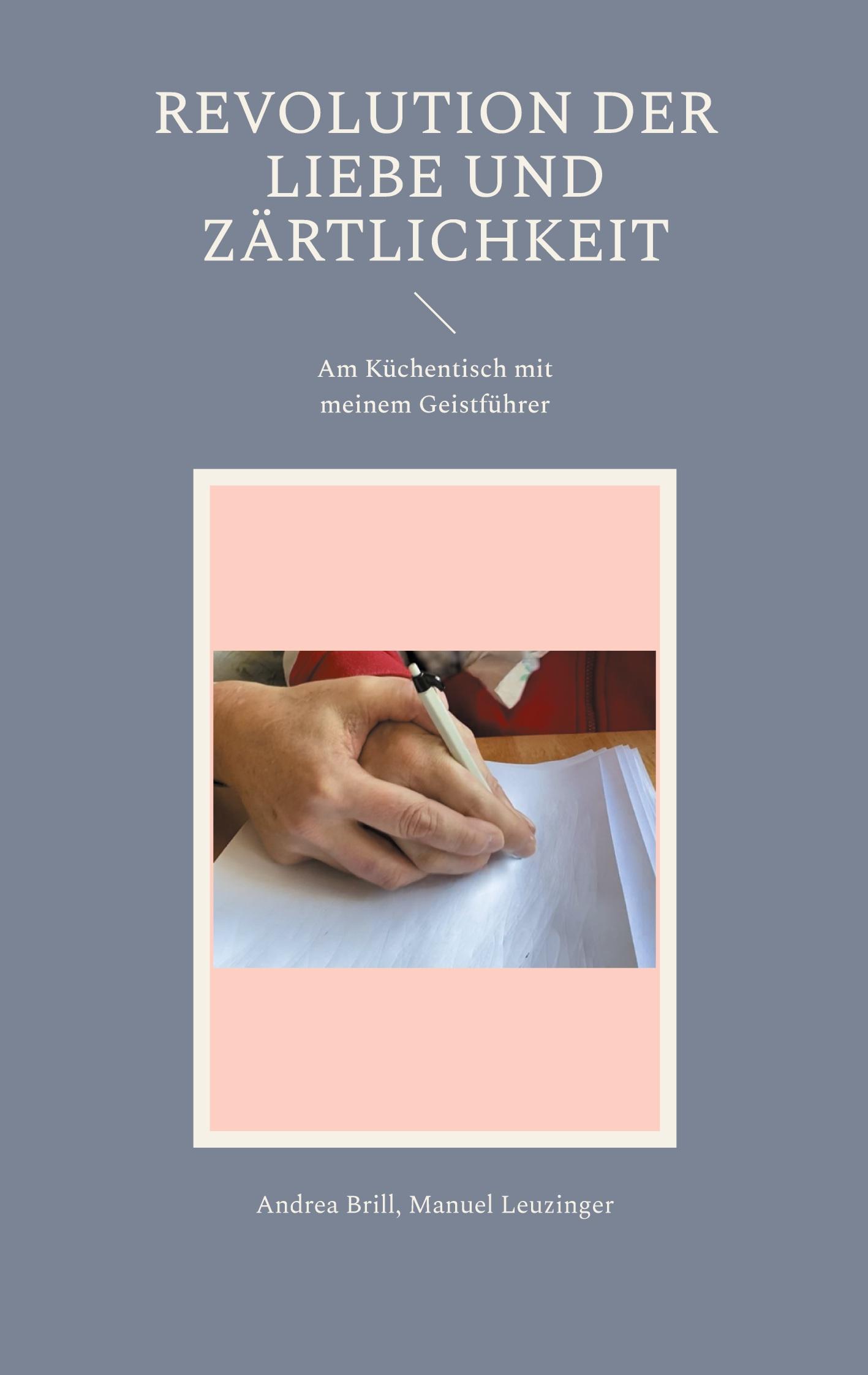 Cover: 9783769309508 | Revolution der Liebe und Zärtlichkeit | Andrea Brill (u. a.) | Buch