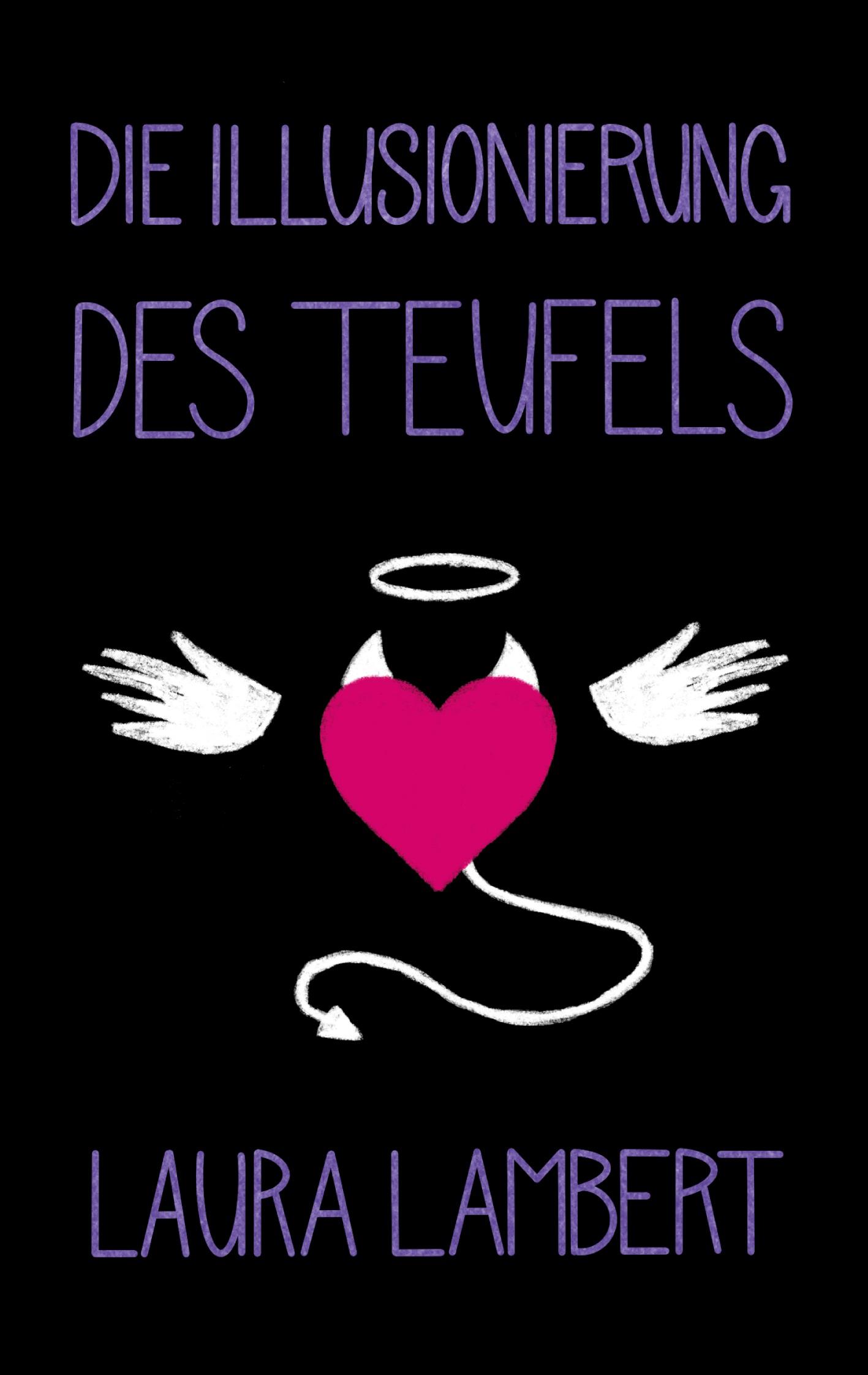 Cover: 9783756294640 | Die Illusionierung des Teufels | Laura Lambert | Taschenbuch | 36 S.