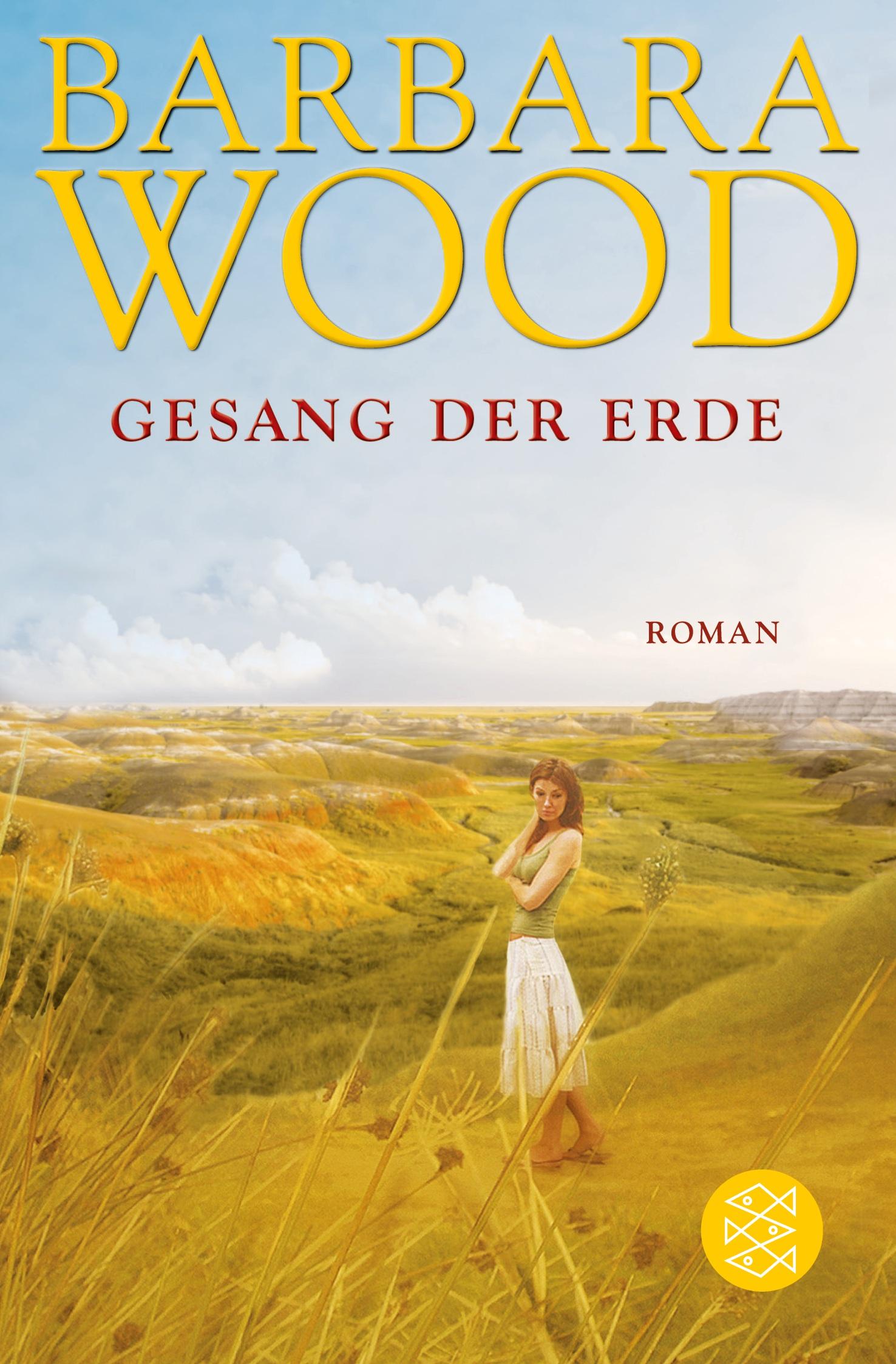 Cover: 9783596192854 | Gesang der Erde | Roman | Barbara Wood | Taschenbuch | 572 S. | 2011