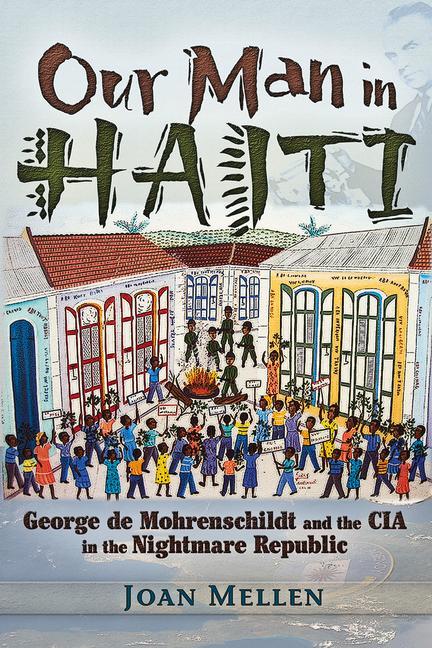 Cover: 9781936296521 | Our Man in Haiti | Joan Mellen | Taschenbuch | Englisch | 2012