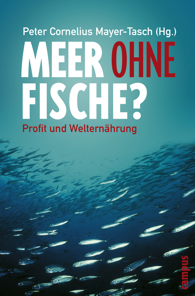 Cover: 9783593383507 | Meer ohne Fische? | Profit und Welternährung | Harald Bergbauer | Buch