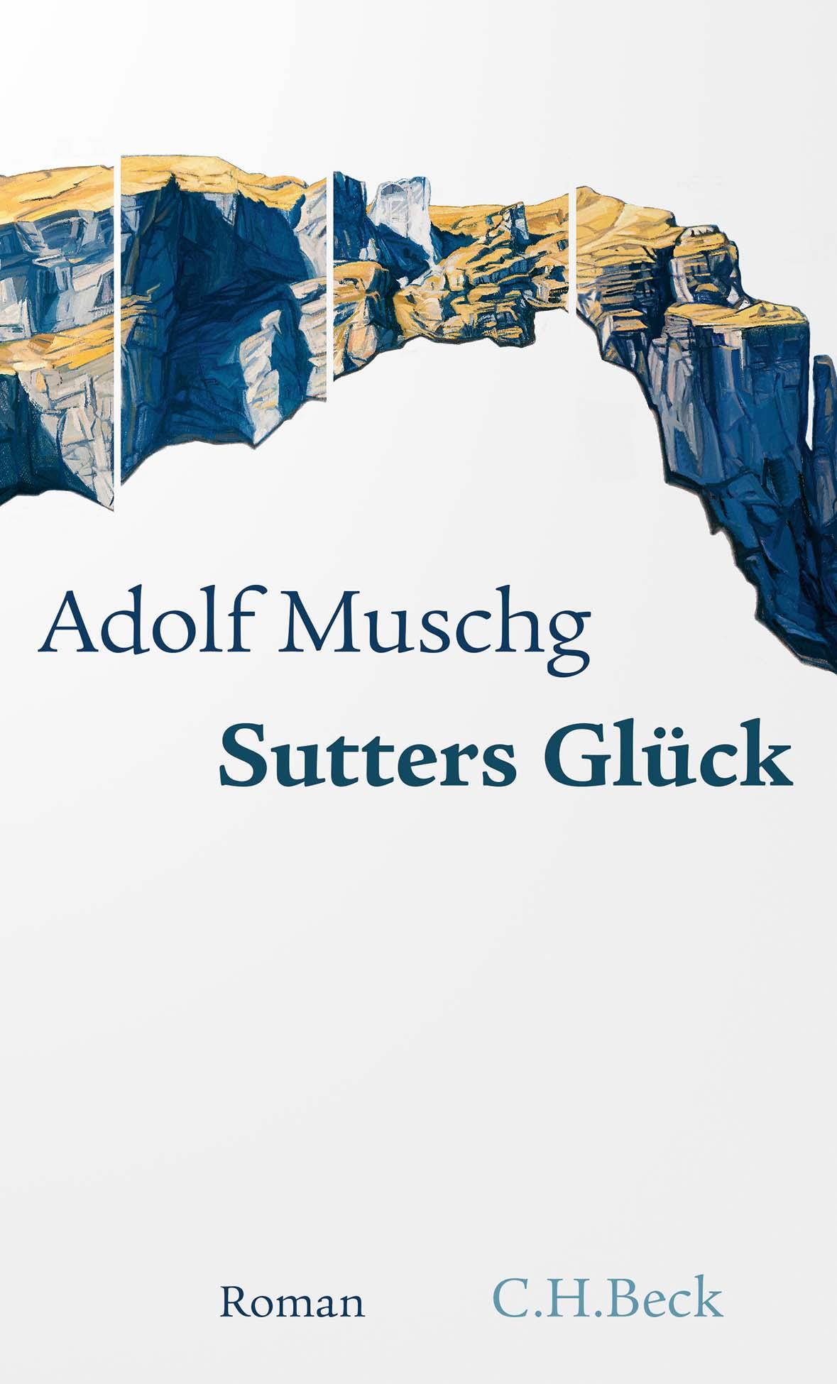 Cover: 9783406776366 | Sutters Glück | Adolf Muschg | Taschenbuch | broschiert | 335 S.