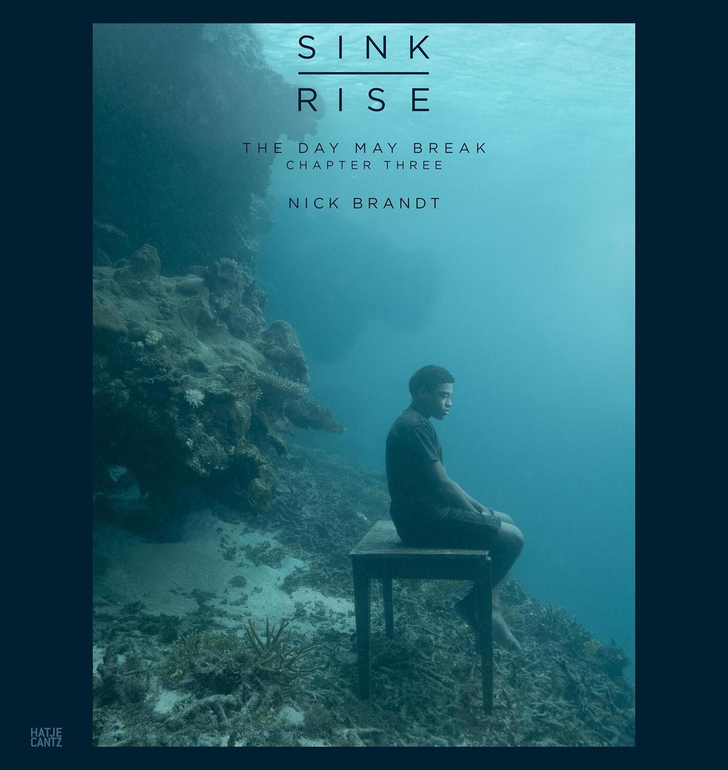 Cover: 9783775756730 | Nick Brandt | SINK / RISE, The Day May Break, Chapter three | Lescaze