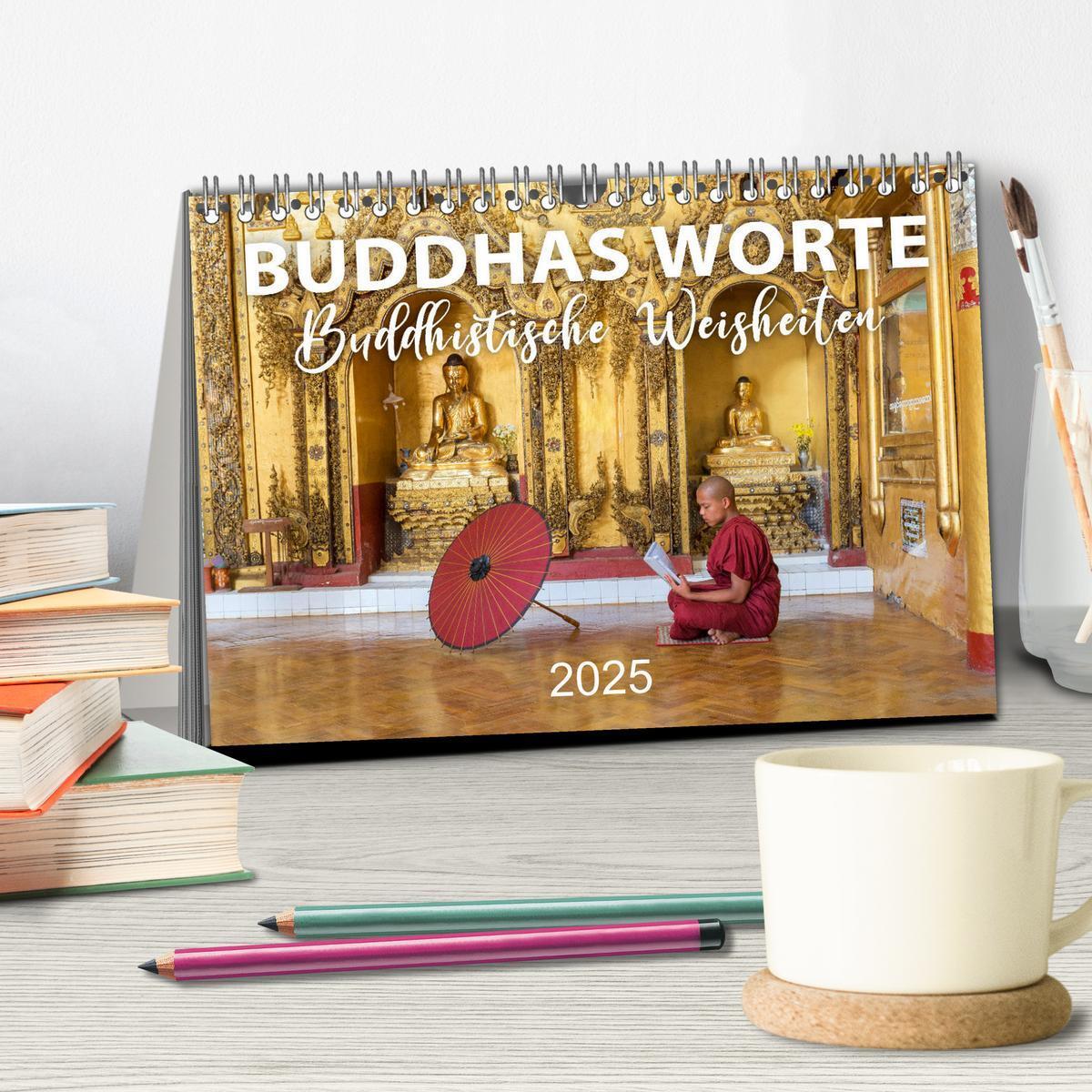 Bild: 9783435081004 | BUDDHAS WORTE - Buddhistische Weisheiten (Tischkalender 2025 DIN A5...