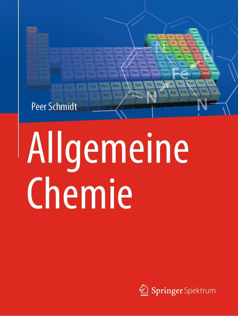 Cover: 9783662578452 | Allgemeine Chemie | Peer Schmidt | Taschenbuch | ix | Deutsch | 2019