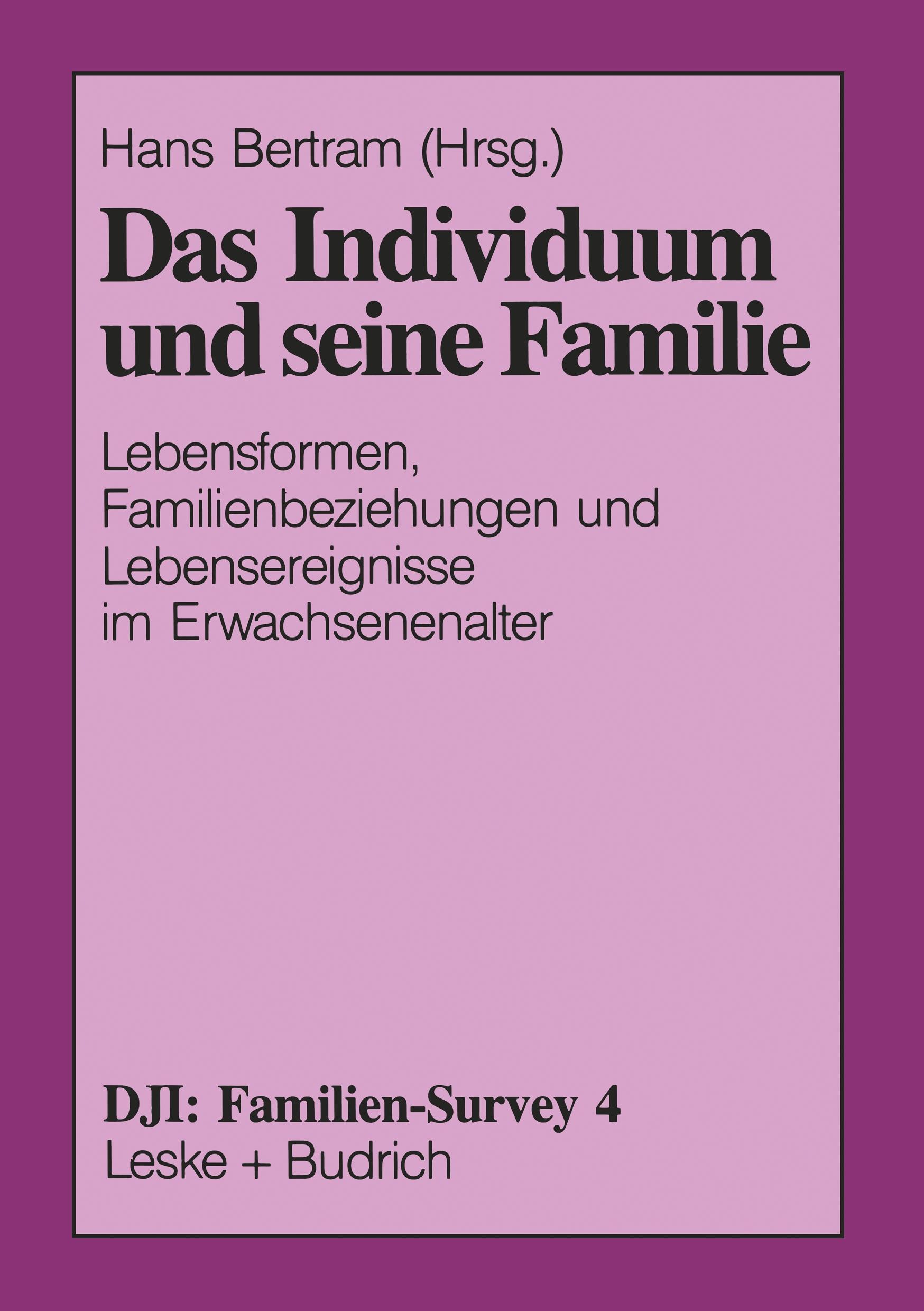 Cover: 9783810013897 | Das Individuum und seine Familie | Hans Bertram | Taschenbuch | 482 S.