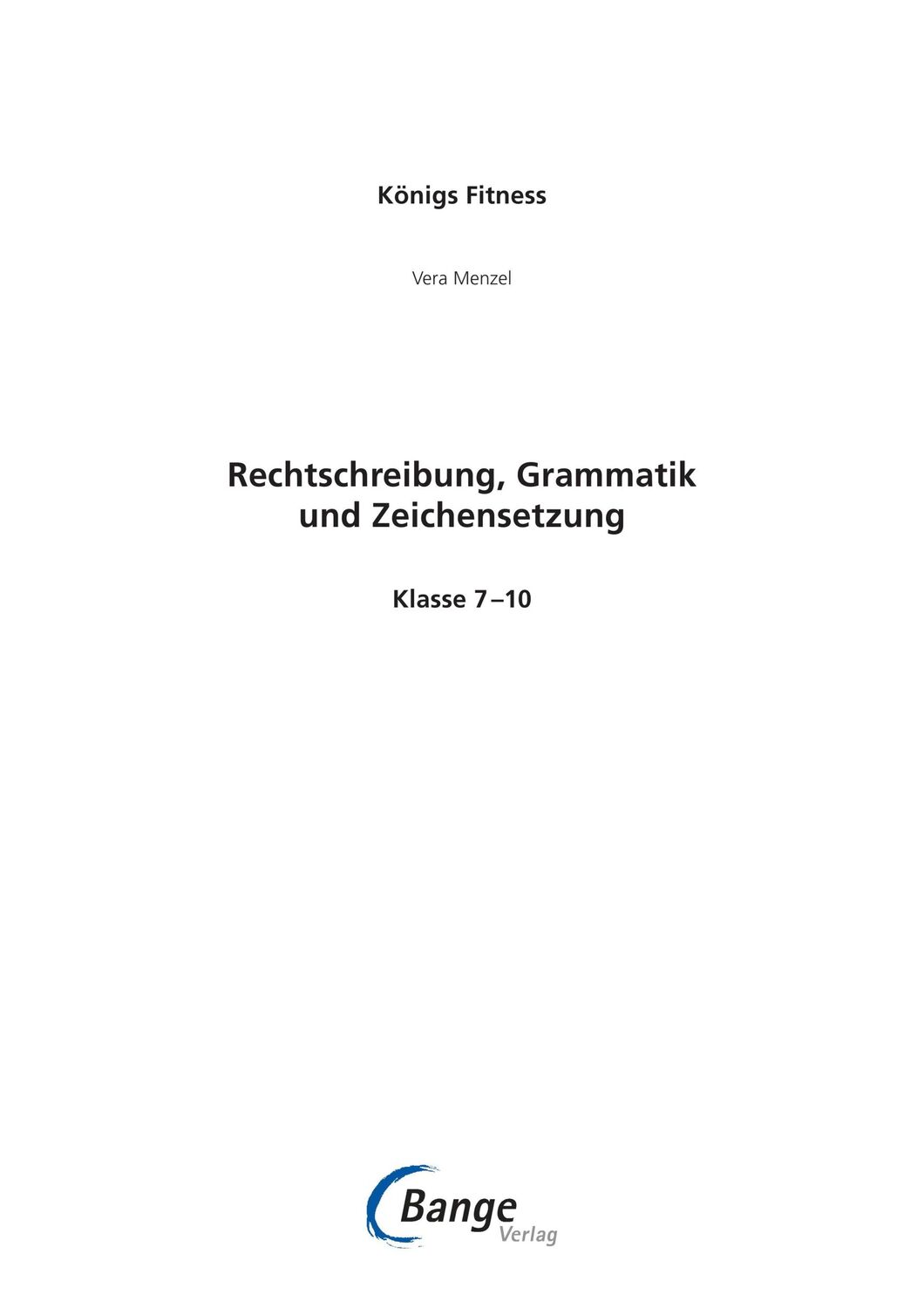 Bild: 9783804415768 | Rechtschreibung, Grammatik und Zeichensetzung. Deutsch Klasse 7-10.