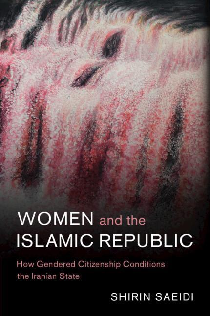 Cover: 9781009013000 | Women and the Islamic Republic | Shirin Saeidi | Taschenbuch | 2024