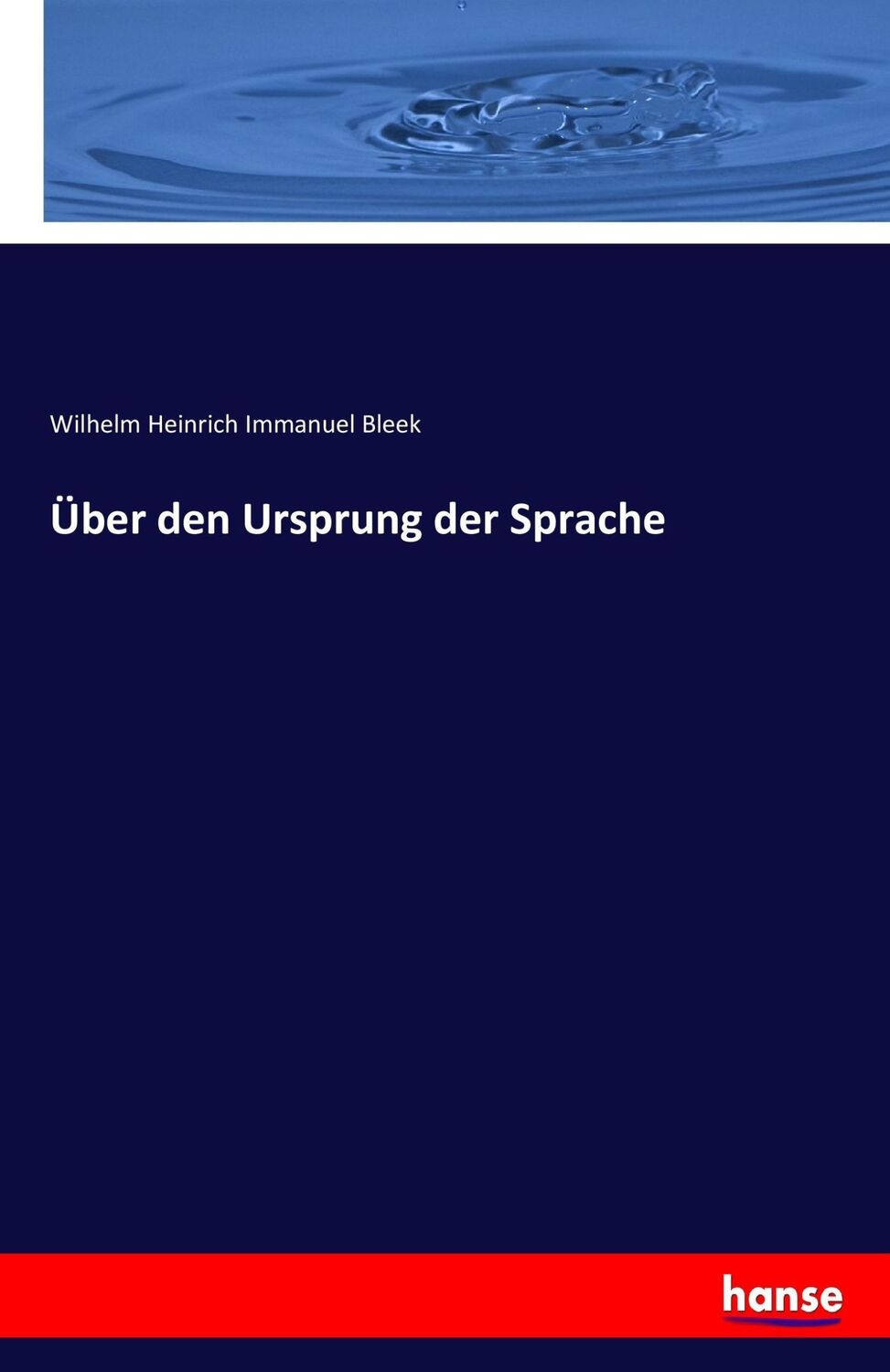 Cover: 9783744601832 | Über den Ursprung der Sprache | Wilhelm Heinrich Immanuel Bleek | Buch