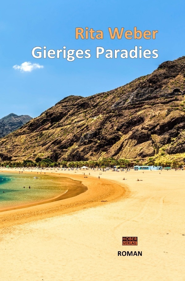 Cover: 9783748537090 | Gieriges Paradies | Rita Weber | Taschenbuch | Deutsch | epubli