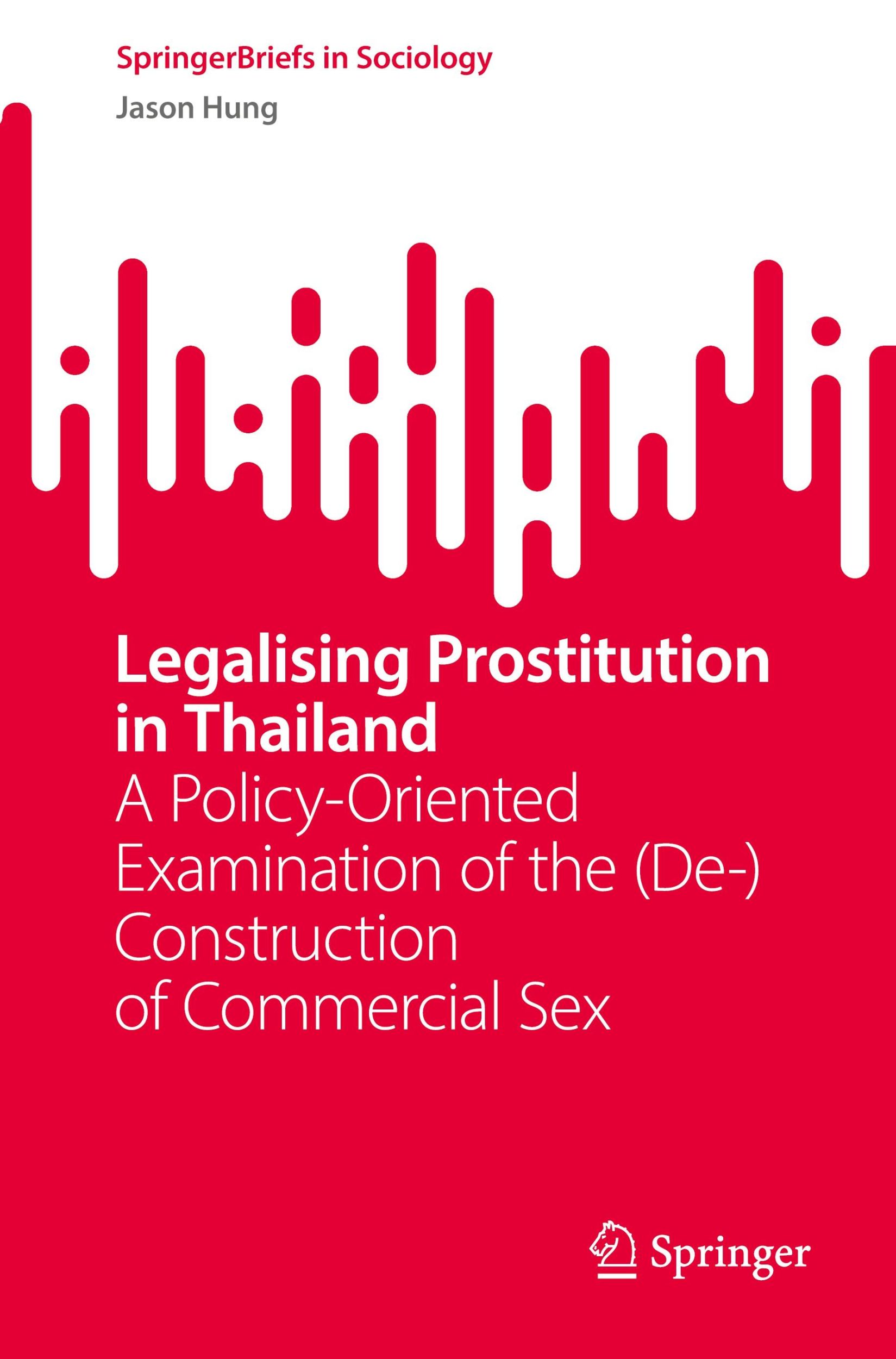 Cover: 9789819984473 | Legalising Prostitution in Thailand | Jason Hung | Taschenbuch | vii