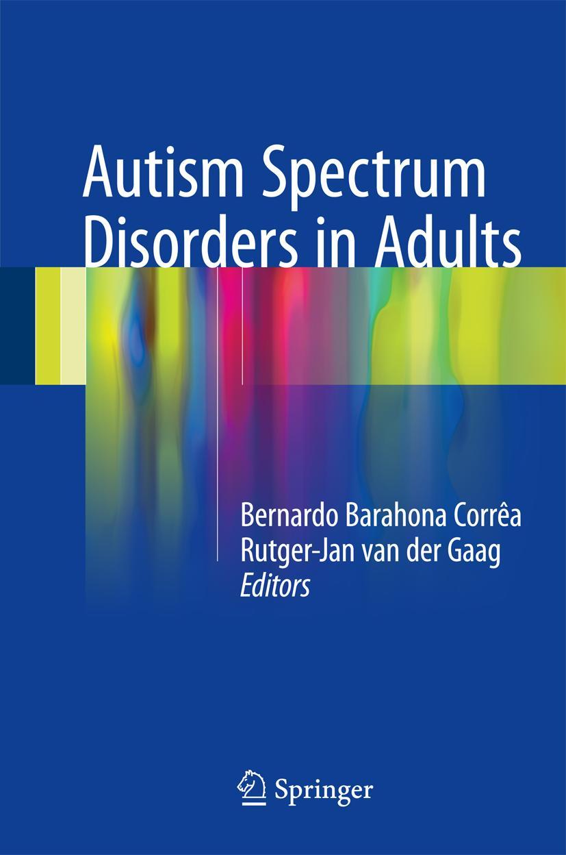 Cover: 9783319427119 | Autism Spectrum Disorders in Adults | Rutger-Jan van der Gaag (u. a.)