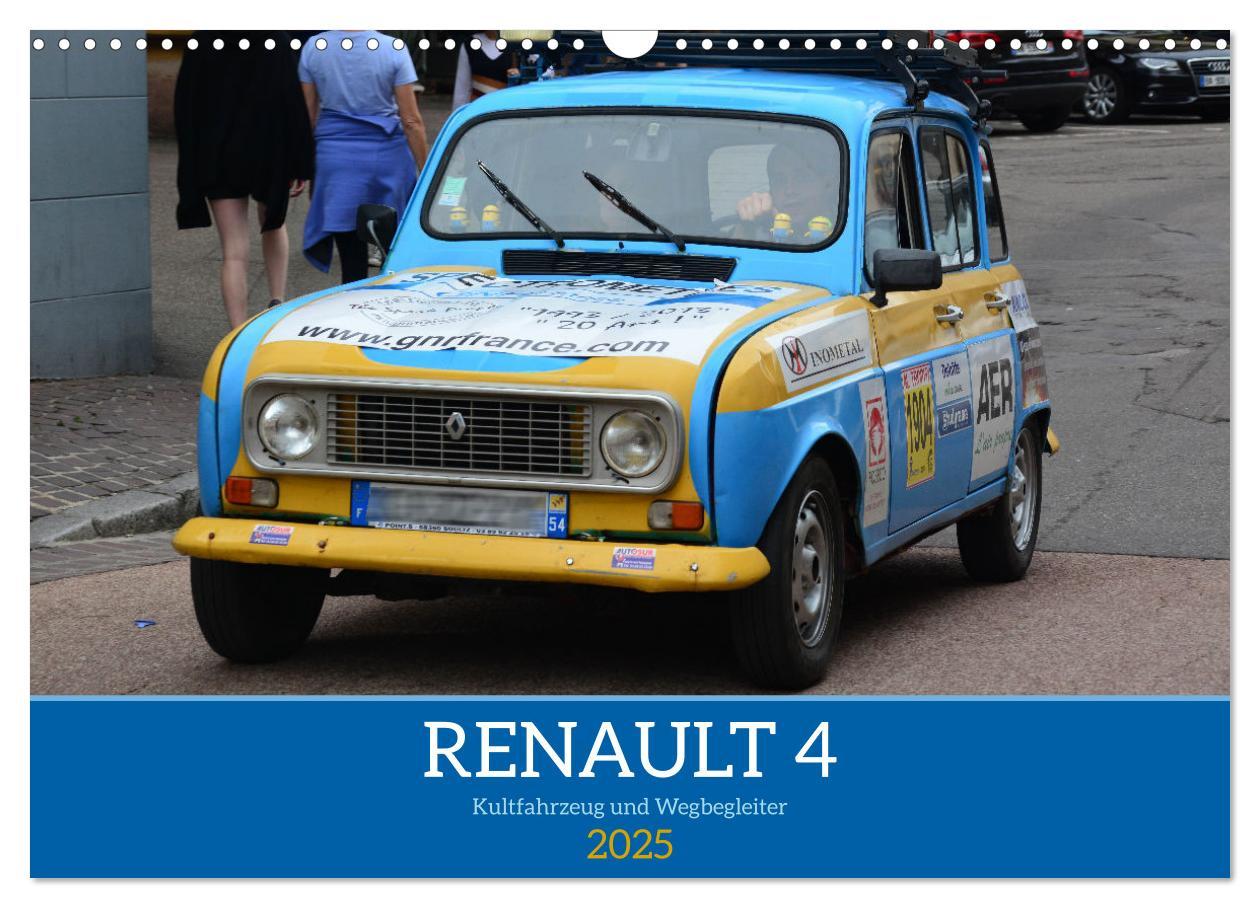 Cover: 9783383893582 | Renault 4 - Kultfahrzeug und Wegbegleiter (Wandkalender 2025 DIN A3...