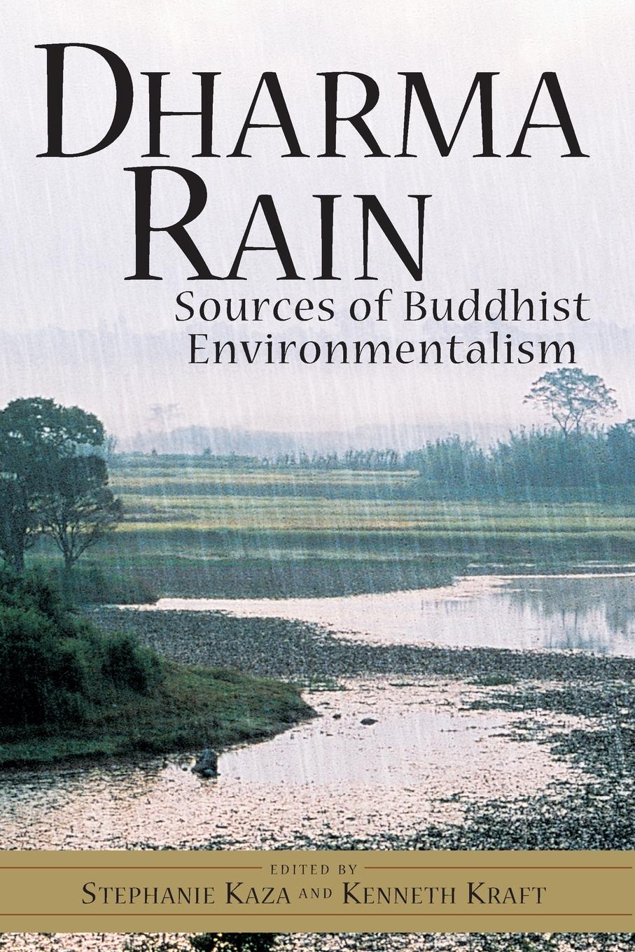 Cover: 9781570624759 | Dharma Rain | Sources of Buddhist Environmentalism | Kaza (u. a.)