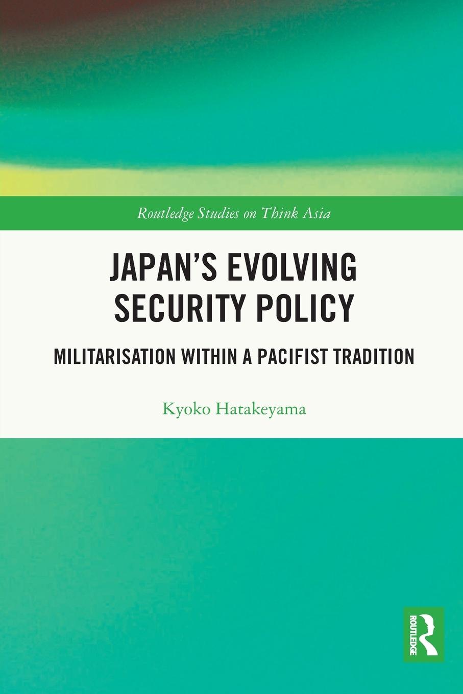 Cover: 9780367720315 | Japan's Evolving Security Policy | Kyoko Hatakeyama | Taschenbuch