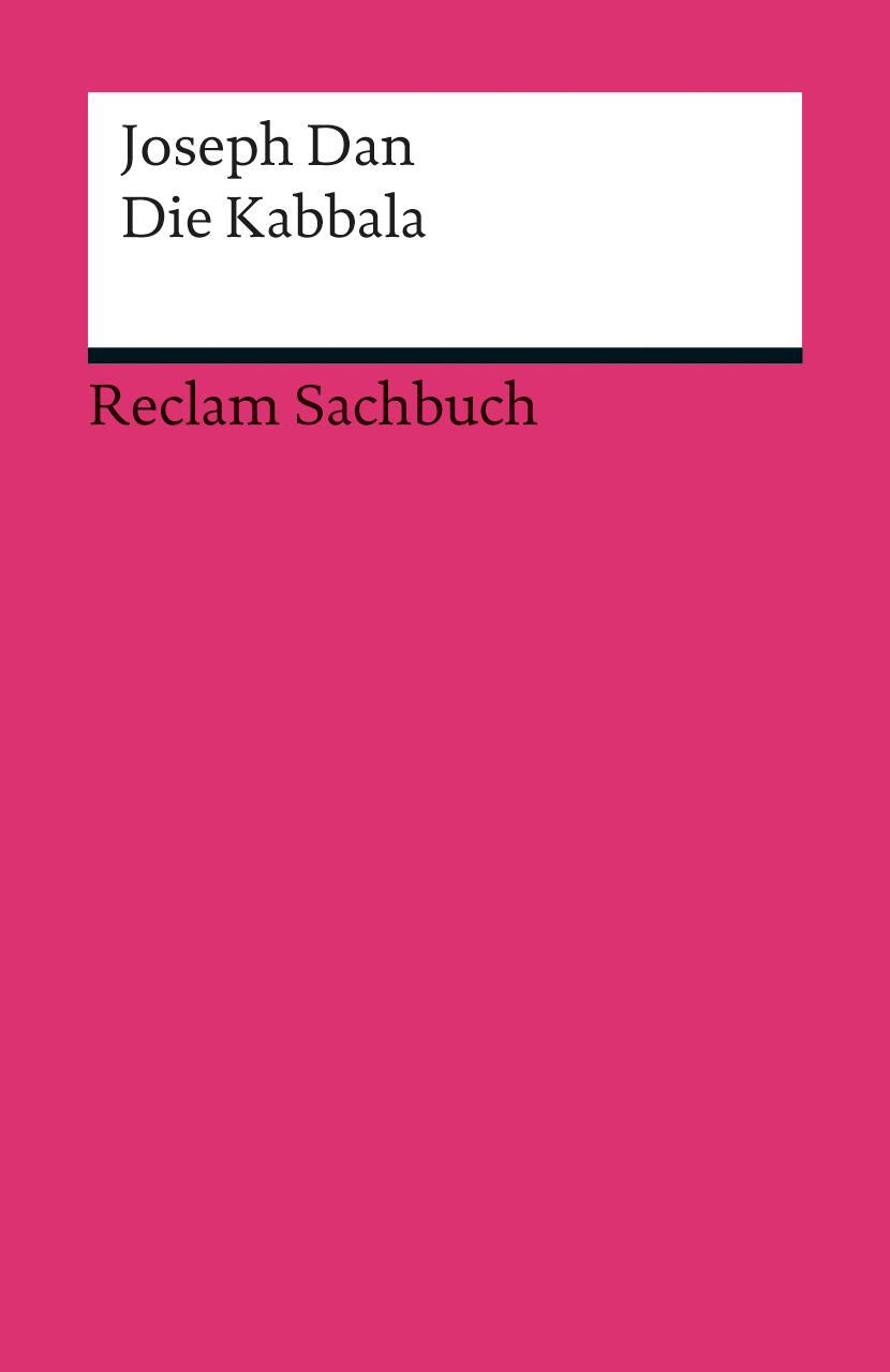 Cover: 9783150189467 | Die Kabbala | Eine kleine Einführung | Joseph Dan | Taschenbuch | 2012