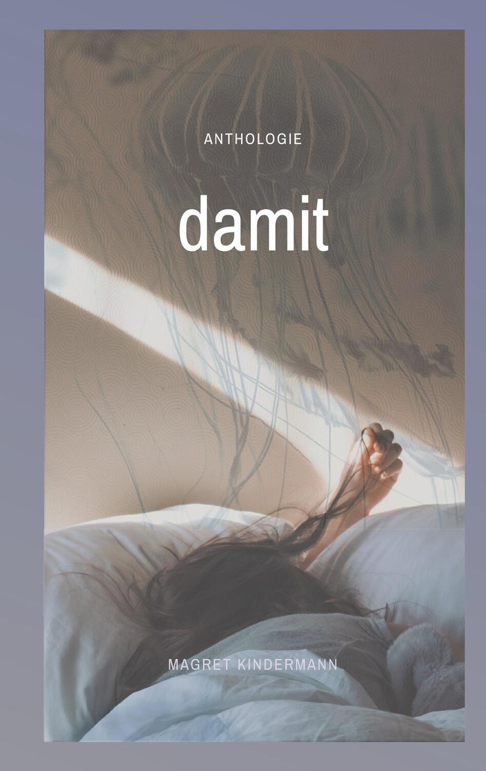 Cover: 9783754348642 | damit | Magret Kindermann | Taschenbuch | Books on Demand