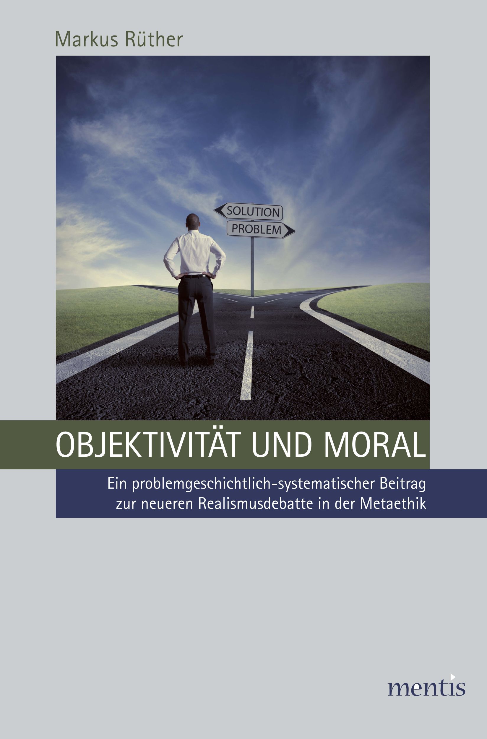 Cover: 9783897858305 | Objektivität und Moral | Markus Rüther | Taschenbuch | 262 S. | 2013