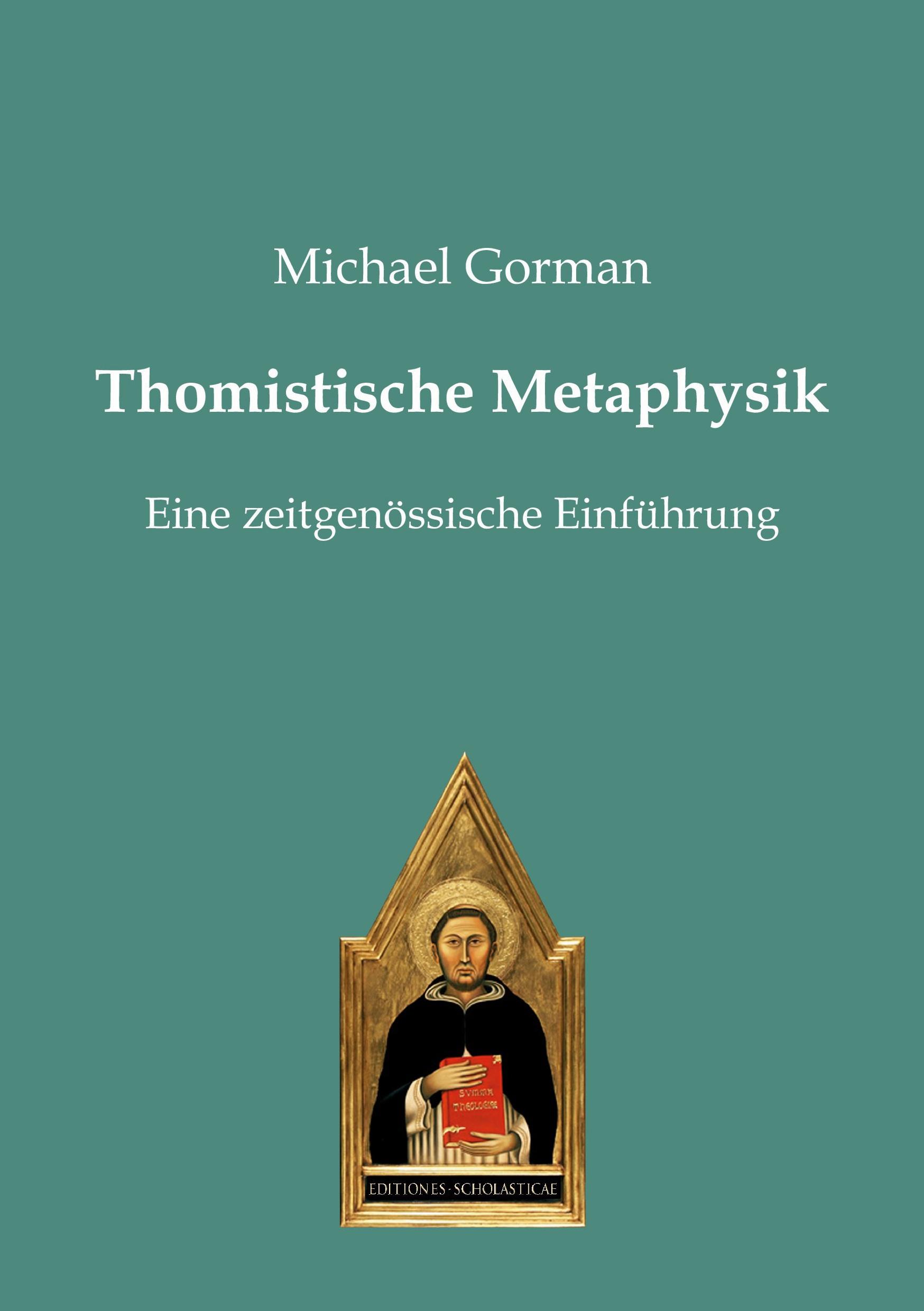 Cover: 9783868382990 | Thomistische Metaphysik | Eine zeitgenössische Einführung | Gorman