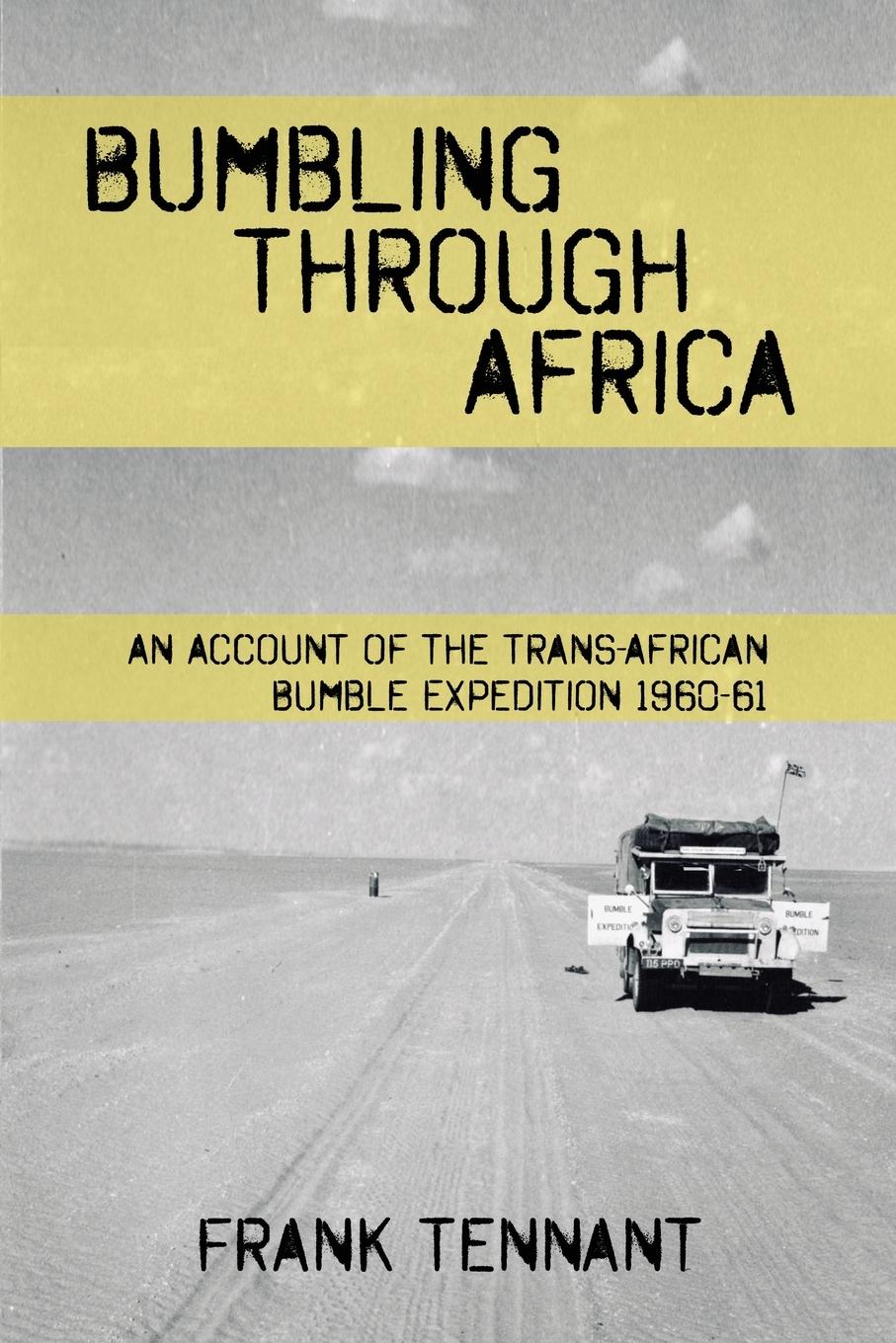 Cover: 9781456639105 | Bumbling Through Africa | Frank Tennant | Taschenbuch | Englisch