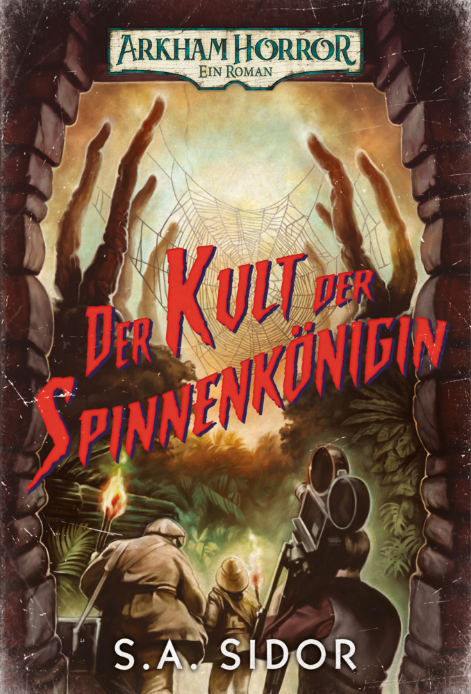 Cover: 9783986660024 | Arkham Horror: Der Kult der Spinnenkönigin | S.A. Sidor | Taschenbuch