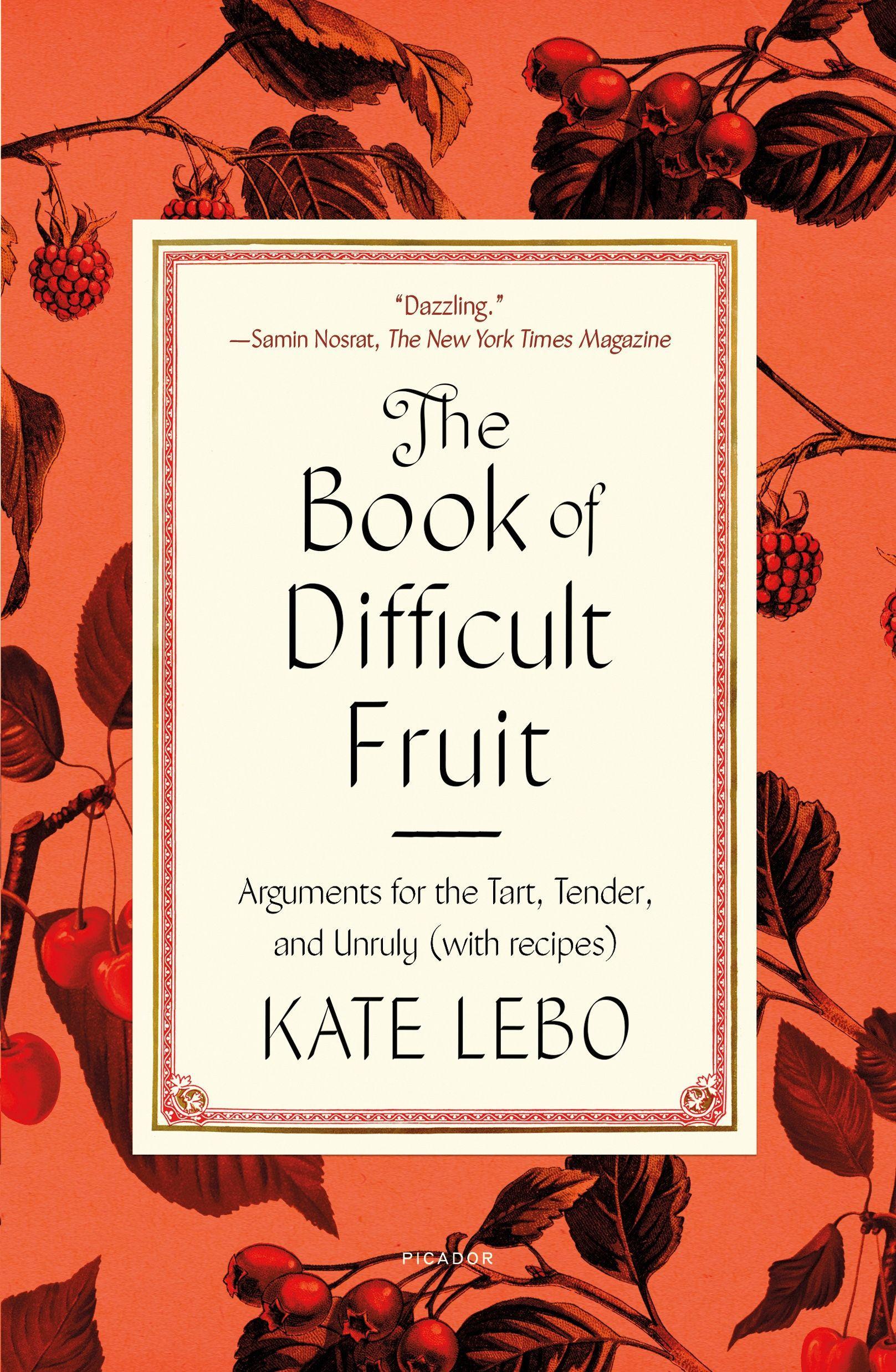 Cover: 9781250829474 | The Book of Difficult Fruit | Kate Lebo | Taschenbuch | Englisch