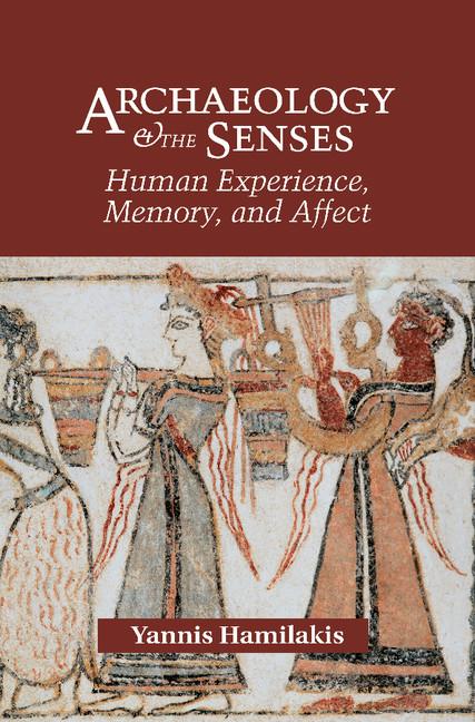 Cover: 9780521545990 | Archaeology and the Senses | Yannis Hamilakis | Taschenbuch | Englisch