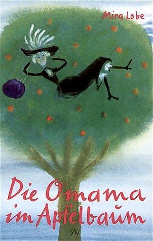 Cover: 9783702640002 | Die Omama im Apfelbaum | Mira Lobe | Buch | 107 S. | Deutsch | 2015