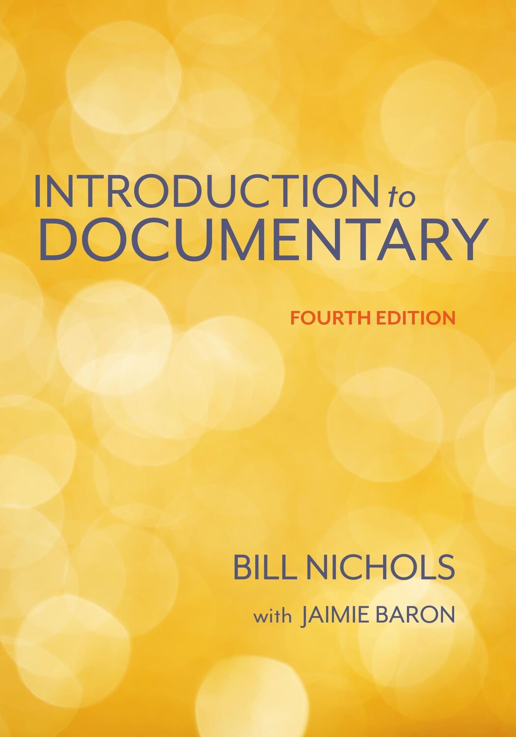 Cover: 9780253070159 | Introduction to Documentary, Fourth Edition | Bill Nichols (u. a.)