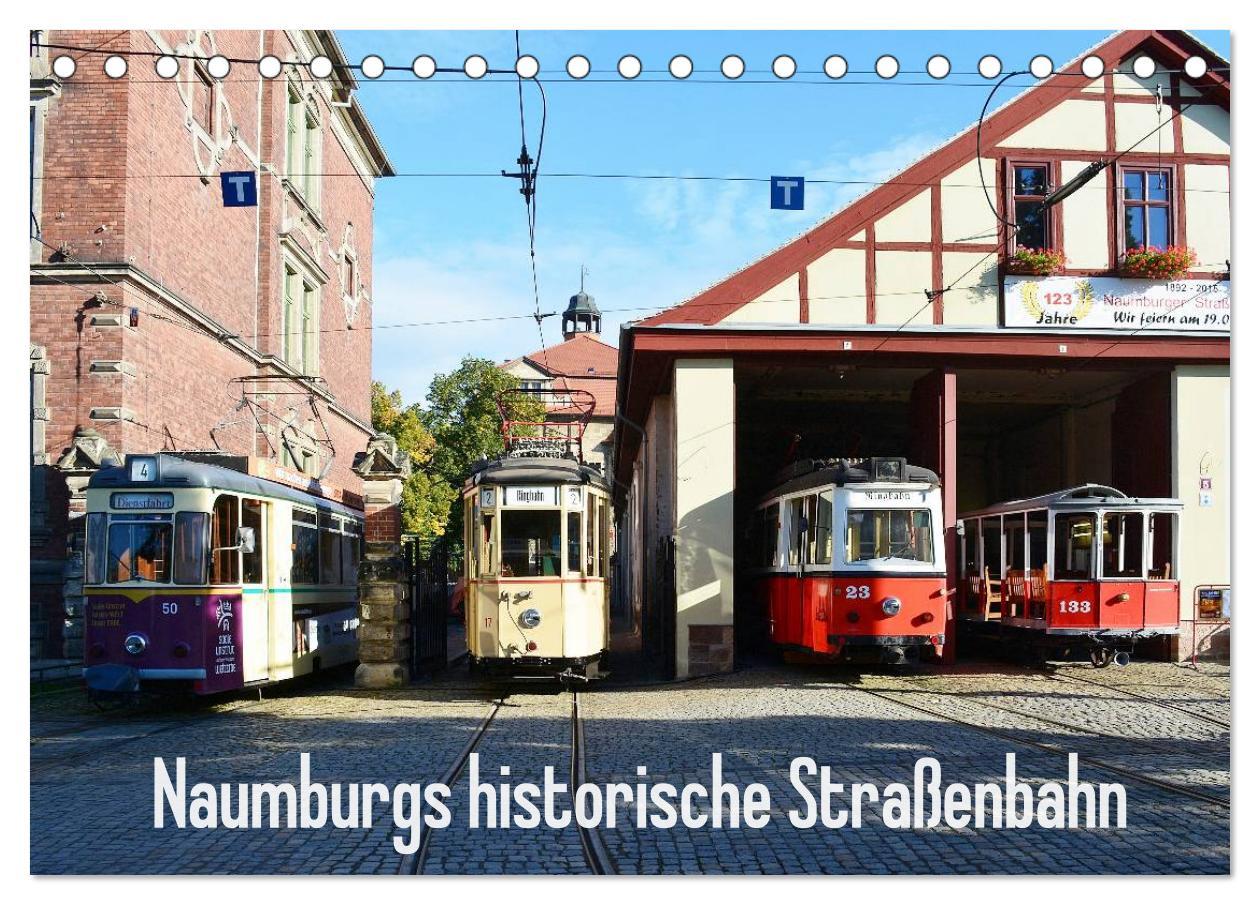 Cover: 9783435495429 | Naumburgs historische Straßenbahn (Tischkalender 2025 DIN A5 quer),...