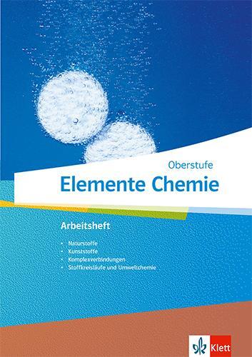 Cover: 9783127569063 | Elemente Chemie Oberstufe. Arbeitsheft 4 Klassen 11-13 (G9), 10-12...