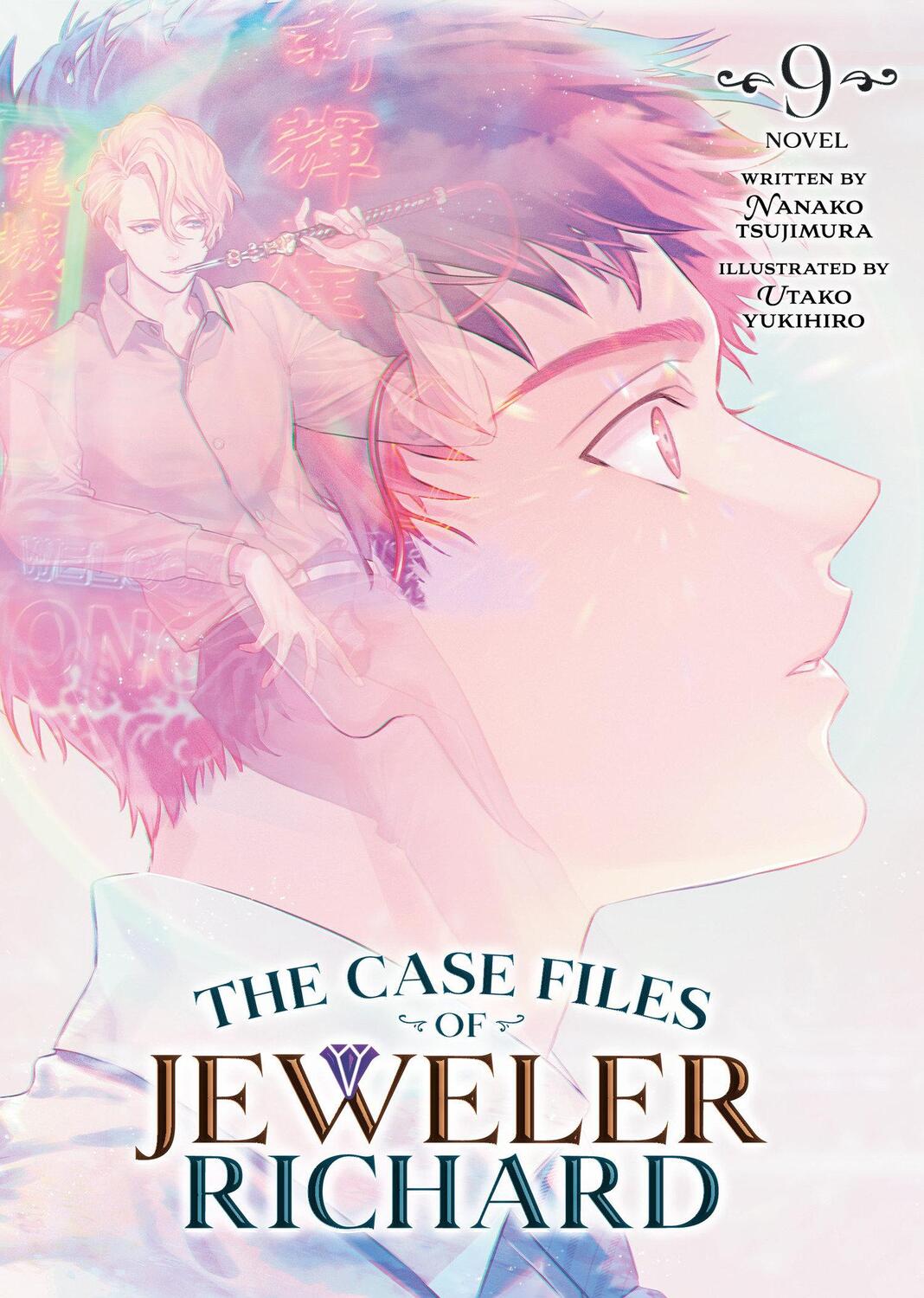 Cover: 9798891602854 | The Case Files of Jeweler Richard (Light Novel) Vol. 9 | Tsujimura