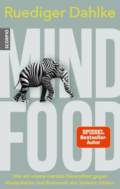 Cover: 9783958034525 | Mind Food | Ruediger Dahlke | Buch | Gebunden | 288 S. | Deutsch