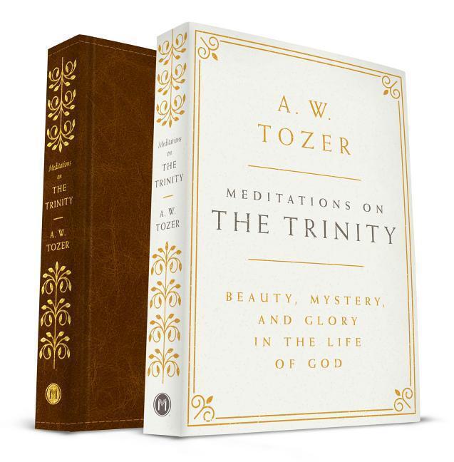 Cover: 9781600668036 | Meditations on the Trinity | A W Tozer | Buch | Englisch | 2017