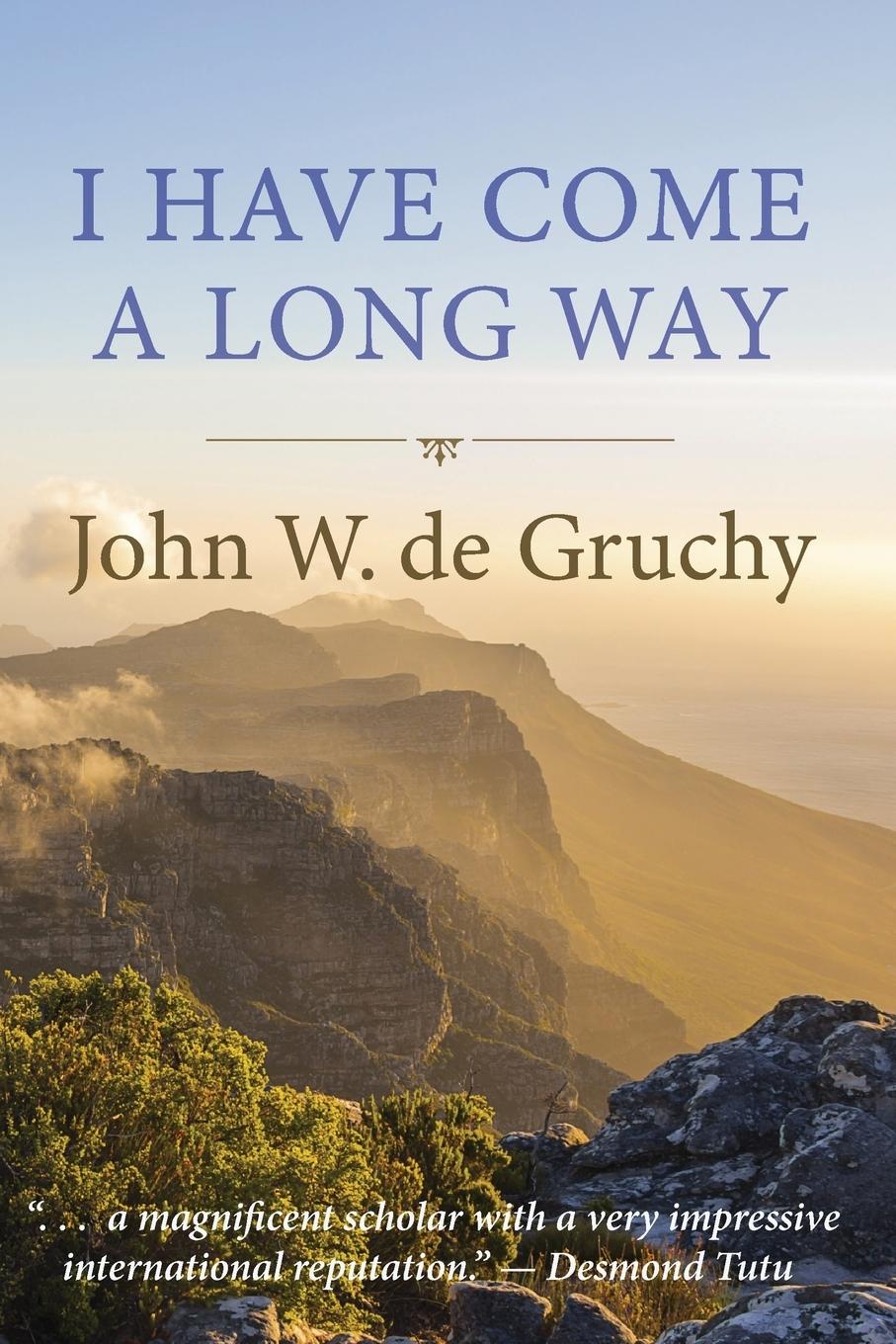 Cover: 9781498293112 | I Have Come a Long Way | John W. De Gruchy | Taschenbuch | Englisch