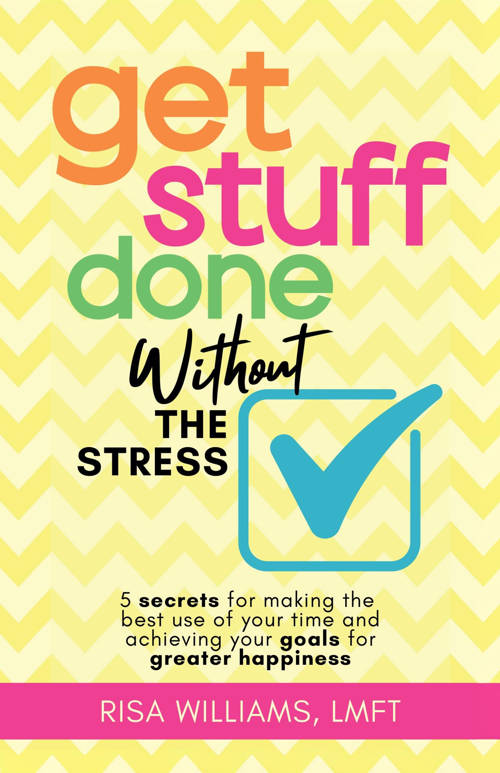 Cover: 9781684816873 | Get Stuff Done Without the Stress | Risa Williams | Taschenbuch | 2025