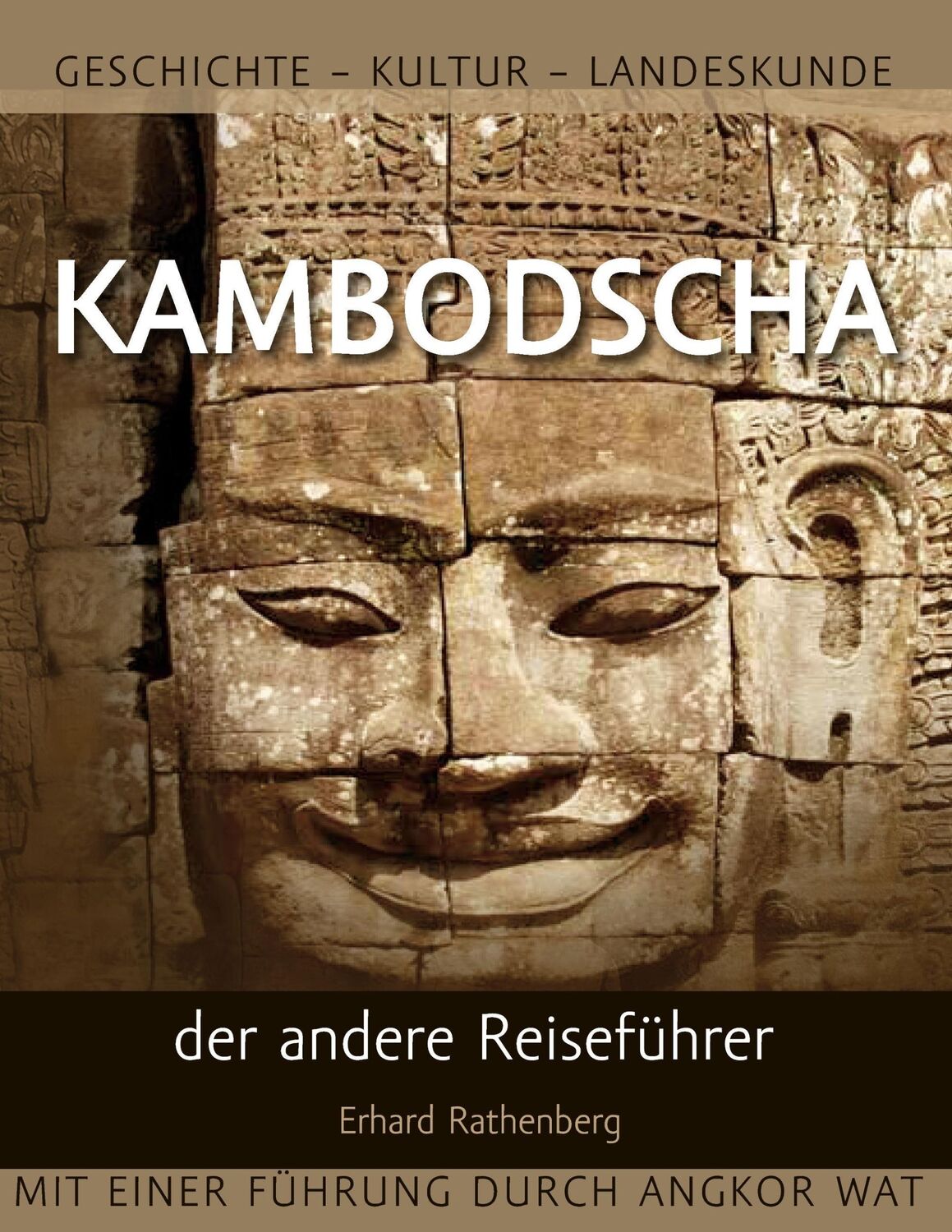 Cover: 9783735733436 | Kambodscha ¿ der andere Reiseführer | Erhard Rathenberg | Taschenbuch